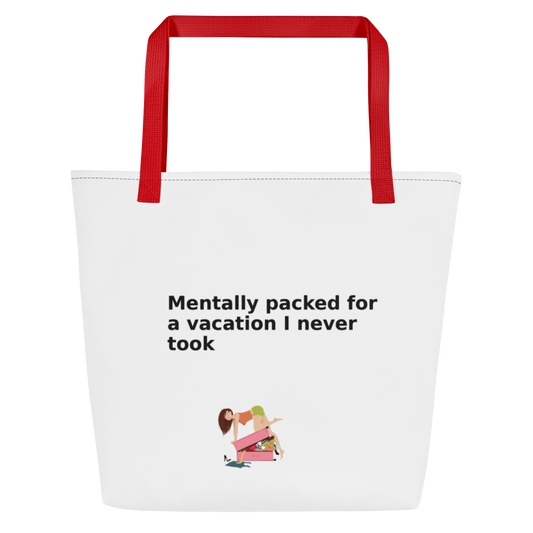 White tote bag with red handles and printed quote: “Mentally packed for a vacation I never took,” plus illustrated character.
