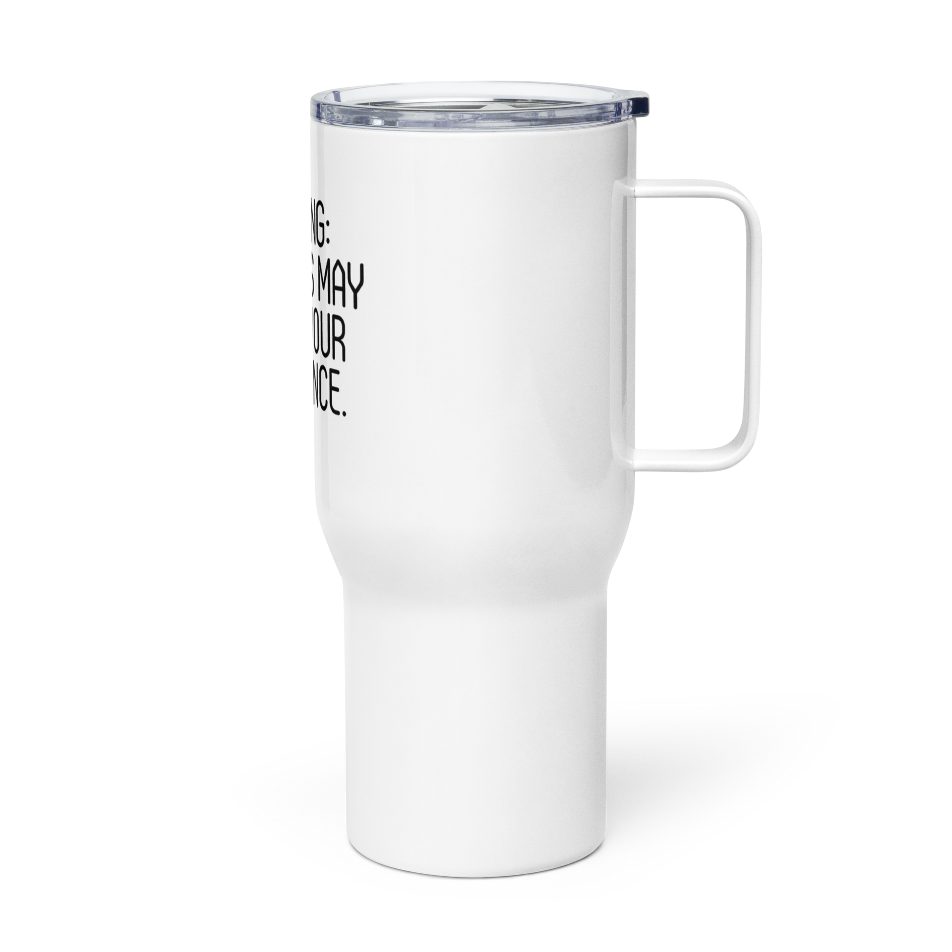 

White travel mug with handle featuring the printed quote “WARNING: Contents may boost your confidence” in bold black text.
